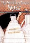 cover image THE WEDDING DRESS MESS