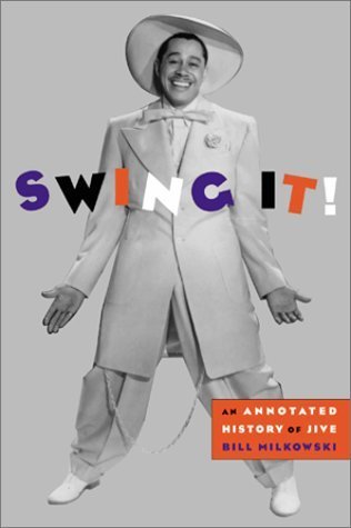 cover image Swing It!: An Annotated History of Jive
