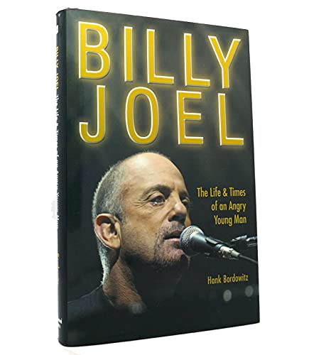 cover image Billy Joel: The Life & Times of an Angry Young Man