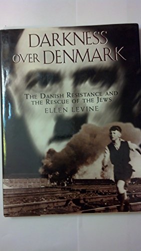 cover image Darkness Over Denmark: The Danish Resistance and the Rescue of the Jews