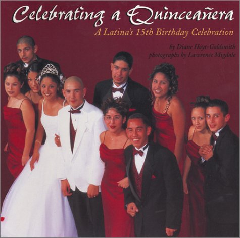 cover image Celebrating a Quinceanera: A Latina's 15th Birthday Celebration
