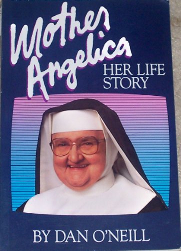cover image Mother Angelica: Her Life Story