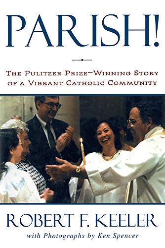 cover image Parish!: The Pulitzer Prize-Winning Story of One Vibrant Catholic Community