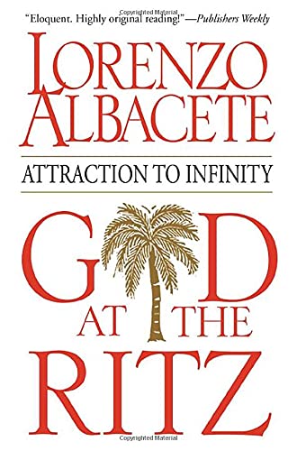 cover image GOD AT THE RITZ: A Priest-Physicist Talks About Science, Sex, Politics and Religion