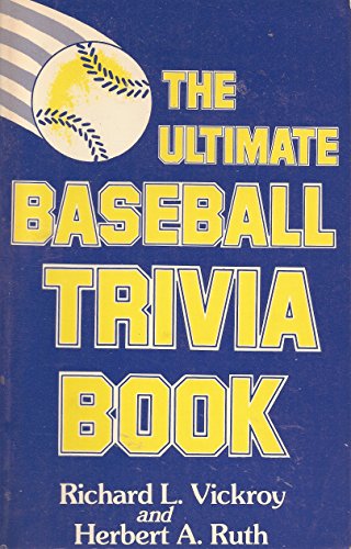 cover image The Ultimate Baseball Trivia Book