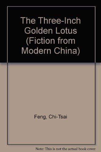 cover image The Three-Inch Golden Lotus: A Novel on Foot Binding