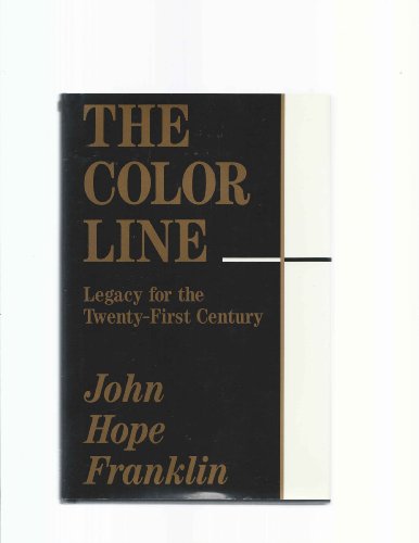 cover image The Color Line: Legacy for the Twenty-First Century