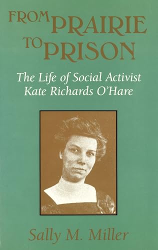 cover image From Prairie to Prison: The Life of Social Activist Kate Richards O'Hare