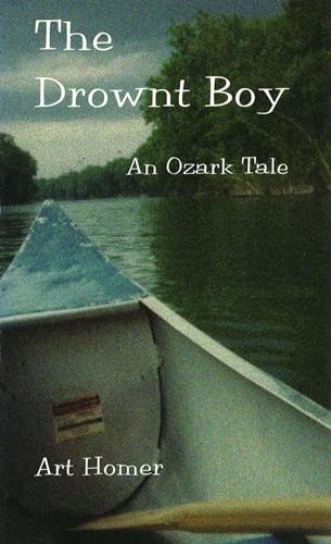 cover image The Drownt Boy: An Ozark Tale