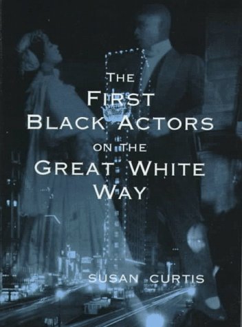 cover image The First Black Actors on the Great White Way