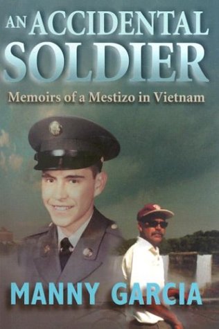 cover image An Accidental Soldier: Memoirs of a Mestizo in Vietnam