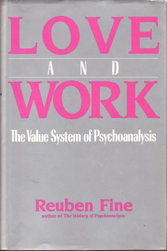 cover image Love and Work: The Value System of Psychoanalysis