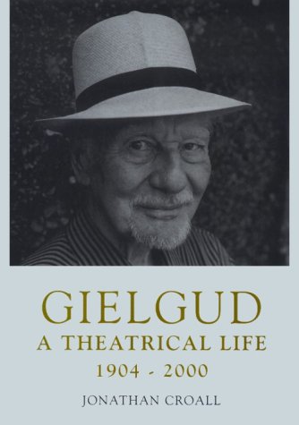 cover image GIELGUD: A Theatrical Life, 1904–2000