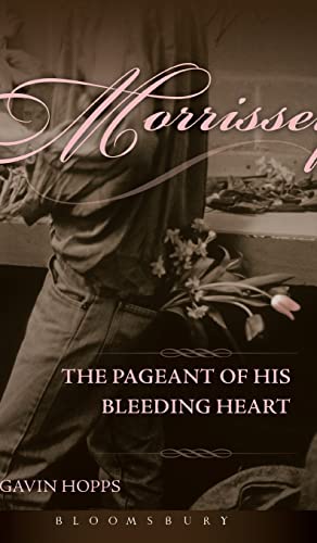 cover image Morrissey: The Pageant of His Bleeding Heart