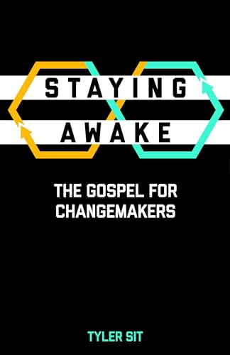 cover image Staying Awake: The Gospel for Changemakers