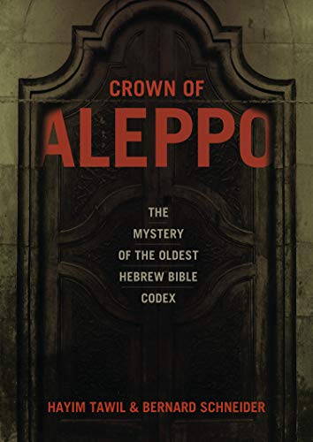 cover image Crown of Aleppo: The Mystery of the Oldest Hebrew Bible Codex