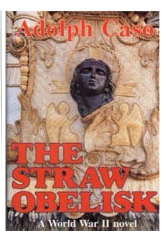 cover image The Straw Obelisk: A World War II Novel