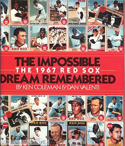 cover image The Impossible Dream Remembered: The 1967 Red Sox