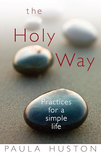 cover image THE HOLY WAY: Practices for a Simple Life