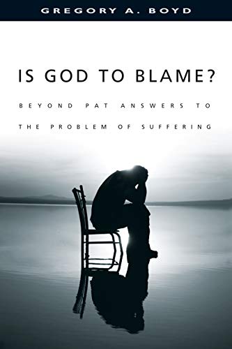 cover image IS GOD TO BLAME? Beyond Pat Answers to the Problem of Suffering