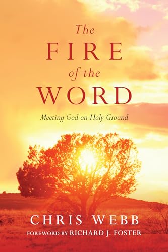 cover image The Fire of the Word: Meeting God on Holy Ground 