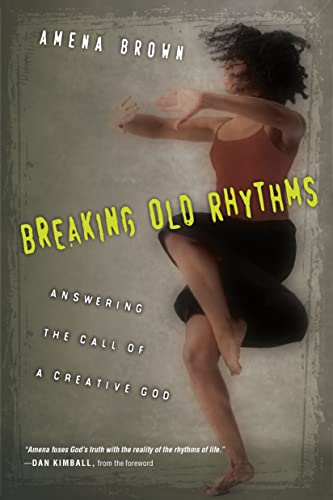 cover image Breaking Old Rhythms: Answering the Call of a Creative God