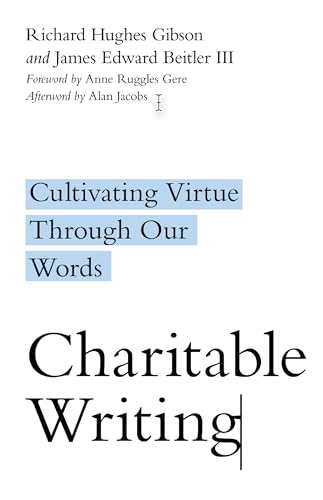 cover image Charitable Writing: Cultivating Virtue Through Our Words