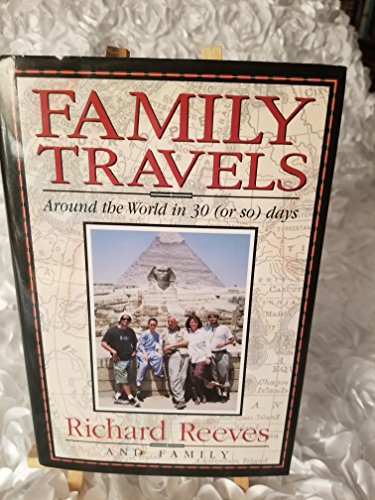 cover image Family Travels: Around the World in 30 (or So) Days