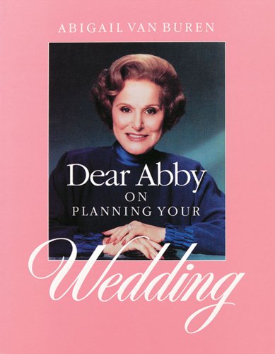 cover image Dear Abby on Planning Your Wedding