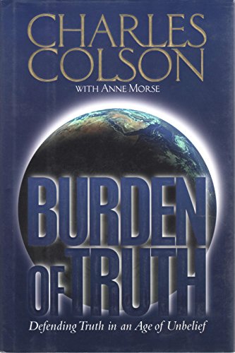 cover image Burden of Truth: Defending the Truth in an Age of Unbelief