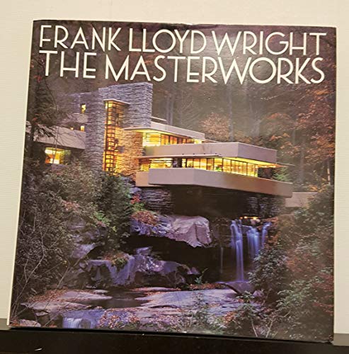 cover image Frank Lloyd Wright: The Masterworks