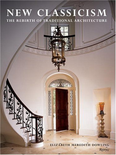 cover image New Classicism: The Rebirth of Traditional Architecture