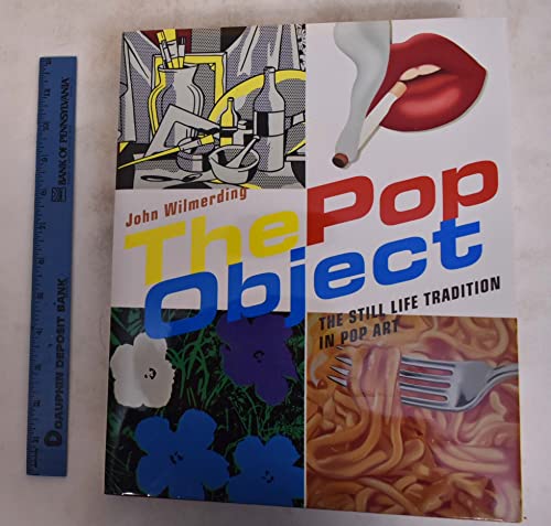 cover image The Pop Object: The Still Life Tradition in Pop Art