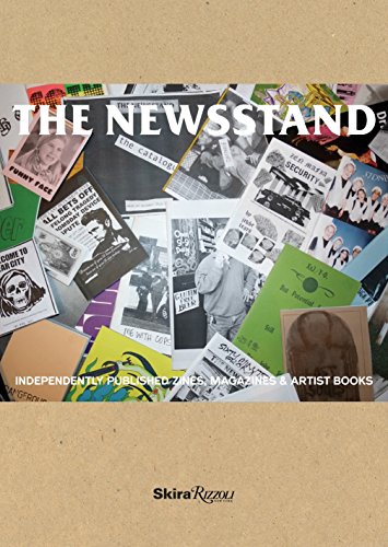 cover image The Newsstand: Independently Published Zines, Magazines and Artist Books