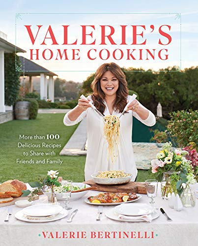 cover image Valerie’s Home Cooking: More than 100 Delicious Recipes to Share with Friends and Family 