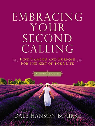 cover image Embracing Your Second Calling: Find Passion and Purpose for the Rest of Your Life