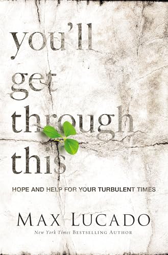 cover image You’ll Get Through This: Hope and Help for Your Turbulent Times