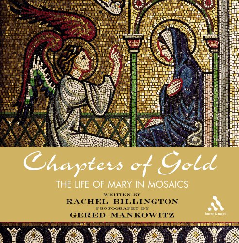 cover image Chapters of Gold: The Life of Mary in Mosaics