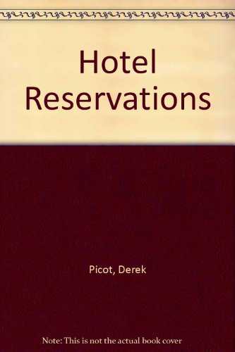 cover image Hotel Reservations: Calamities and Hospitality Hiccups from the World's Hotels