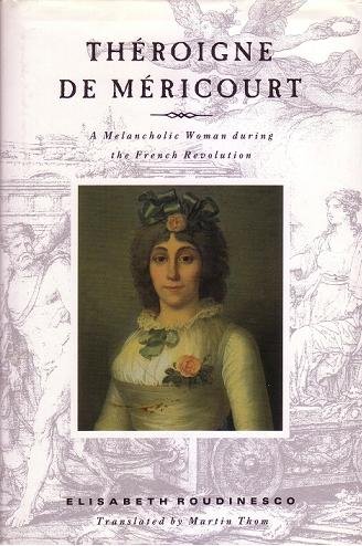 cover image Theroigne de Mericourt: A Melancholic Woman During the French Revolution