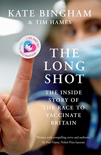 cover image The Long Shot: The Inside Story of the Race to Vaccinate Britain