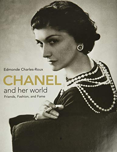 cover image Chanel and Her World: Friends, Fashion, and Fame