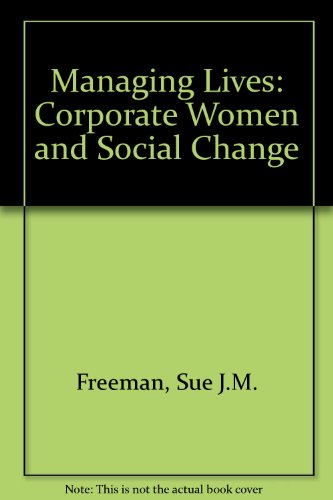 cover image Managing Lives: Corporate Women and Social Change