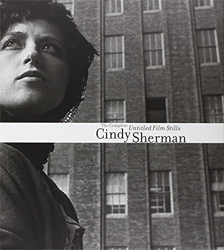 cover image CINDY SHERMAN: The Complete Untitled Film Stills