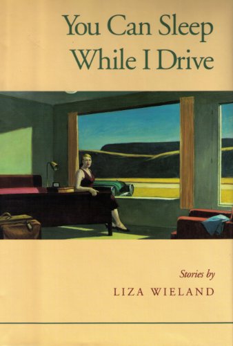 cover image You Can Sleep While I Drive: Stories