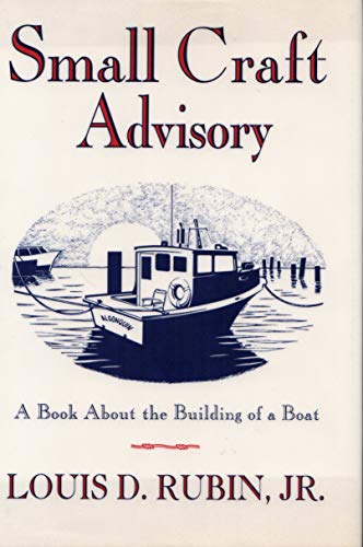 cover image Small Craft Advisory: A Book about the Building of a Boat