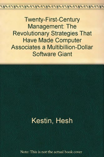 cover image Twenty-First-Century Management: The Revolutionary Strategies That Have Made Computer....