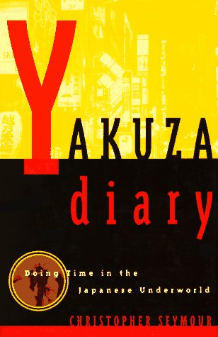 cover image Yakuza Diary: Doing Time in the Japanese Underworld
