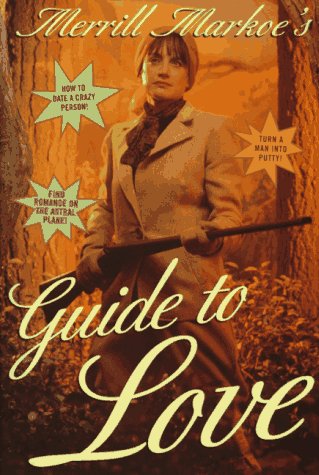 cover image Merrill Markoe's Guide to Love