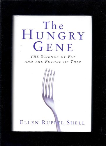 cover image THE HUNGRY GENE: The Science of Fat and the Future of Thin